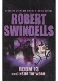 Robert Swindells - Room 13 And Inside The Worm