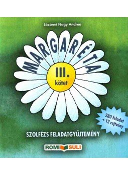Lázárné Nagy Andrea - Margaréta III. Lázárné Nagy Andrea - Margaréta III., Mogyoród 2019 antikvár könyv