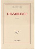 Milan Kundera - L'ignorance