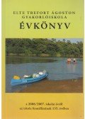 Fábián László,Mohay Péter - ELTE Trefort Ágoston Gyakorlóiskola évkönyv a 2006/2007 iskolai évről