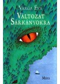 Varga Éva - Változat sárkányokra