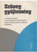 Nemes Ferenc,Rozgonyi Tamás - Könyv E-könyv Antikvár Idegen nyelvű Hangoskönyv Film Zene Szöveggyűjtemény a "szociológia a gazdasági vezetésben" c. speciális kollégium részére