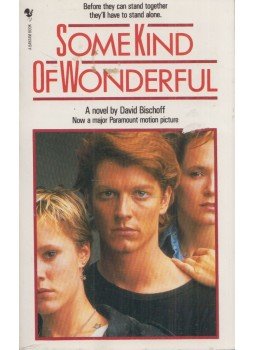 David Bischoff - Some Kind of Wonderful David Bischoff - Some Kind of Wonderful, London 1987 antikvár könyv