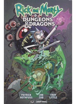 Patrick Rothfuss, Jim Zub - Rick and Morty vs. Dungeons & Dragons Patrick Rothfuss, Jim Zub - Rick and Morty vs. Dungeons & Dragons, 2019 antikvár könyv