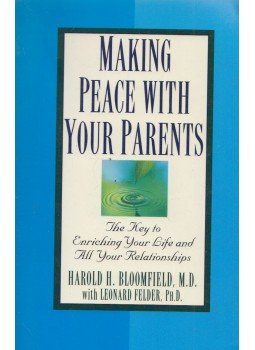Harold H. Bloomfield - Making Peace with Your Parents, New York 1996 antikvár könyv