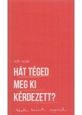 Tóth Máté - Hát ​téged meg ki kérdezett?