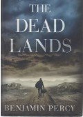 Benjamin Percy - The Dead Lands