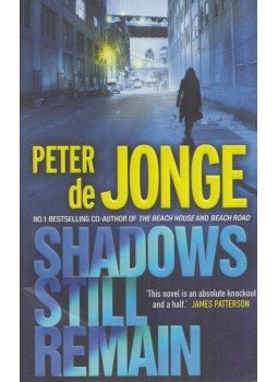 Peter de Jonge - Shadows Still Remain Peter de Jonge - Shadows Still Remain, London 2009 antikvár könyv