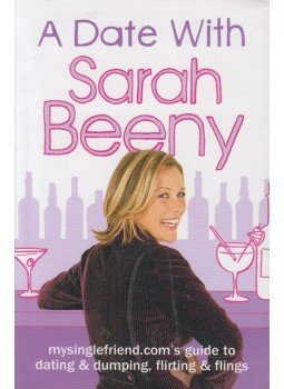 Beeny, Sarah, Amanda Christie - A Date With Sarah Beeny Beeny, Sarah, Amanda Christie - A Date With Sarah Beeny, London 2007 antikvár könyv