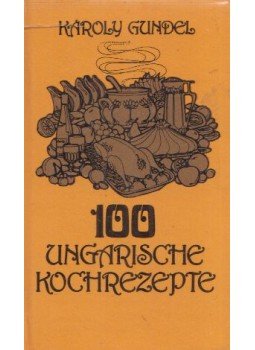 Gundel Károly - 100 Ungarische kochrezepte (minikönyv), Budapest 1985 antikvár könyv