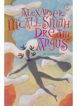 Alexander McCall Smith - Dream Angus Alexander McCall Smith - Dream Angus, Edinburgh 2006 antikvár könyv