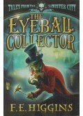 F.E. Higgins - The Eyeball Collector
