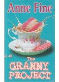 Fine, Anne - The Granny Project
