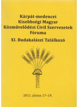 Guther M. Ilona - Kárpát-medencei Kisebbségi Magyar Közművelődési Civil Szervezetek Fóruma, Budakalász 2013 antikvár könyv