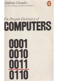 Anthony Chandor,John Graham,Robin Williamson - The Penguin Dictionary of Computers