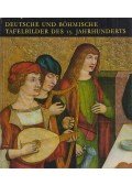 Végh János - Deutsche und Böhmische Tafelbilder des 15. Jahrhunderts