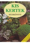 Dajkó Pál - Kis kertek kézikönyve