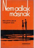 Vas Gábor - Nem adlak másnak