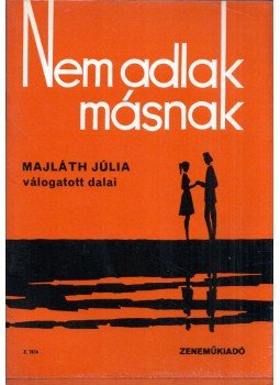 Vas Gábor - Nem adlak másnak Vas Gábor - Nem adlak másnak, Budapest 1985 antikvár könyv