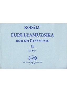 Kodály Zoltán, Jeney Zoltán - Furulyamuzsika II. Kodály Zoltán, Jeney Zoltán - Furulyamuzsika II., Budapest 1996 antikvár könyv