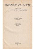 Lohmann János - Krisztus vagy én?