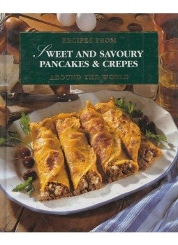 - Sweet and Savoury Pancakes & Crepes - Sweet and Savoury Pancakes & Crepes, 1999 antikvár könyv