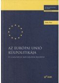 Balázs Péter - Az Európai Unió külpolitikája és a magyar-EU kapcsolatok fejlődése