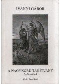 Iványi Gábor - A nagykorú tanítvány (dedikált)