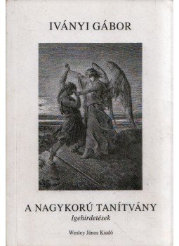 Iványi Gábor - A nagykorú tanítvány (dedikált) Iványi Gábor - A nagykorú tanítvány (dedikált), Budapest 2007 antikvár könyv