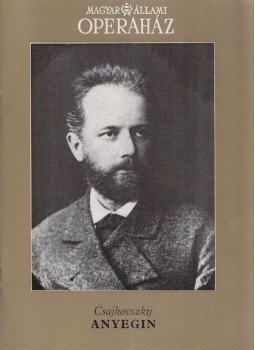 Fodor Géza - Csajkovszkij: Anyegin Fodor Géza - Csajkovszkij: Anyegin, Budapest 0 antikvár könyv