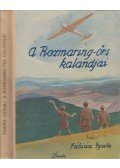 Fábián Gyula - A Rozmaring-őrs kalandjai