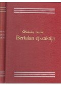 Cholnoky László - Bertalan éjszakája