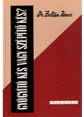 Dr. Zoltán János - Gyógyító kés vagy szépítő kés?