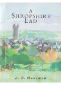A. E. Housman - A Shropshire Lad