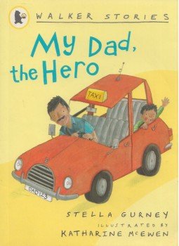 Stella Gurney - My Dad, the Hero Stella Gurney - My Dad, the Hero, London 2008 antikvár könyv