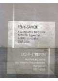 Győrffy Sándor - Fény-sávok / Licht-Streifen