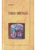Szále László - Társas időutazás