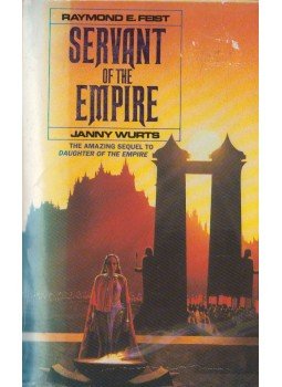 Wurts, Janny, Raymond E. Feist - Servant of the Empire Wurts, Janny, Raymond E. Feist - Servant of the Empire, London 1992 antikvár könyv