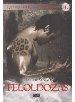 Nalini Singh - Feloldozás Nalini Singh - Feloldozás, Budapest 2012 antikvár könyv