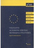 Gyulavári Tamás,Kiss György,Bankó Zoltán,Berke Gyula - Válogatás az Európai Bíróság munkajogi ítéleteiből