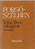 Tollas Tibor - Forgószélben