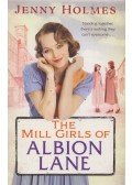 Jenny Holmes - The Mill Girls of Albion Lane