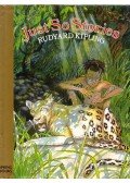 Rudyard Kipling - Just So Stories