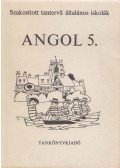 Horváth József,Világi Gyuláné,Botos Tiborné Dr.,Stephanides Éva,Közéki Béláné - Angol 5.