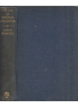 Charles Seignobos - The Rise of European Civilisation, London 1939 antikvár könyv