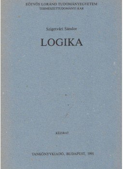 Szigetvári Sándor - Logika Szigetvári Sándor - Logika, Budapest 1991 antikvár könyv
