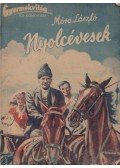 Móra László - A nyolcévesek szövetsége