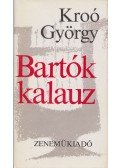 Kroó György - Bartók kalauz