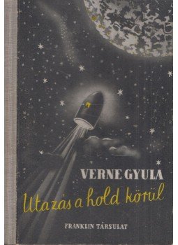 Verne Gyula - Utazás a Hold körül, Budapest 0 antikvár könyv