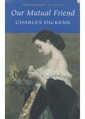 Charles Dickens - Our Mutual Friend